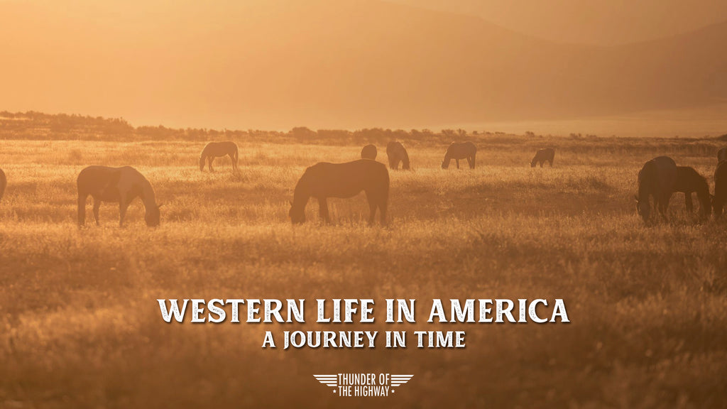 WESTERN LIFE IN AMERICA - A journey in time