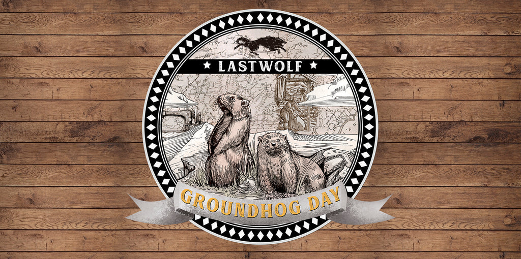 THE GROUNDHOG DAY AND LASTWOLF